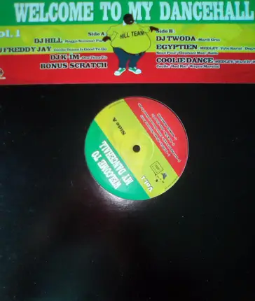 DJ Hill - Welcome To My Dancehall Vol. 1