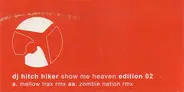 DJ Hitch Hiker - Show Me Heaven (Edition 02)