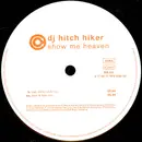 12inch Vinyl Single - DJ Hitch Hiker - Show Me Heaven (Edition 01)