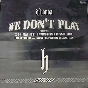 DJ Honda - We Don't Play / Get On Your Job