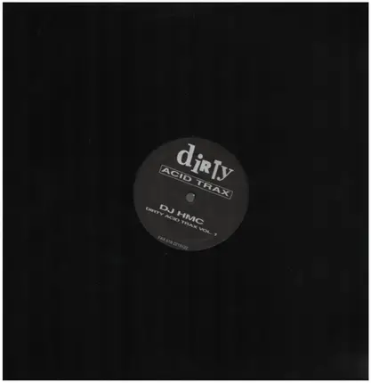 DJ Hmc - Dirty Acid Trax Vol. 1