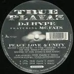 DJ Hype - Peace Love & Unity / And Remember Folks