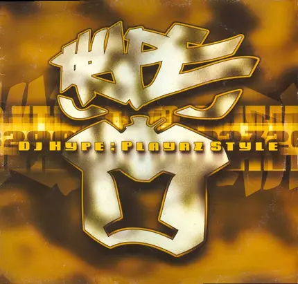 DJ Hype - Playaz Style