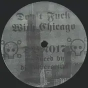 DJ Hyperactive - Don't Fuck With Chicago