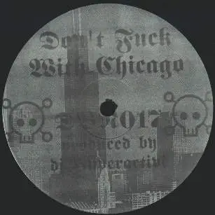 DJ Hyperactive - Don't Fuck With Chicago