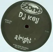 DJ Icey - Alright / Dream