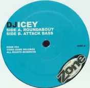 DJ Icey - Roundabout / Attack Bass