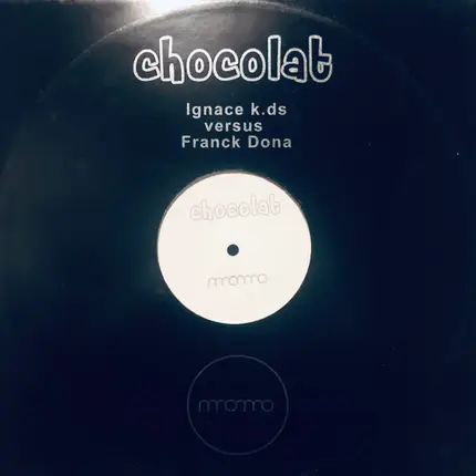 DJ Ignace versus Franck Dona - Chocolat