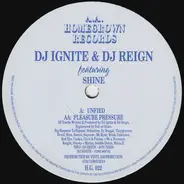 DJ Ignite & DJ Reign - Unified / Pleasure Pressure