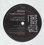 DJ Ionic - The Filtered Process E.P.
