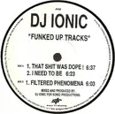 12inch Vinyl Single - DJ Ionic - Funked Up Tracks