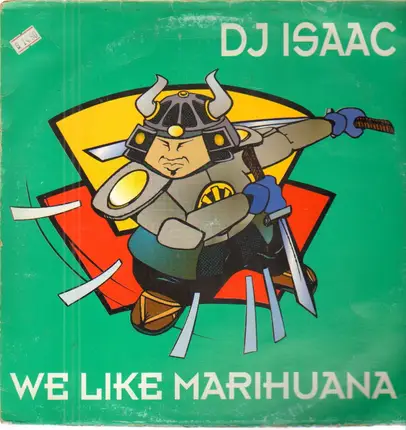 DJ Isaac - We Like Marihuana