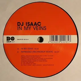 DJ Isaac - IN MY VEINS/IMPRESSED