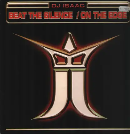 DJ Isaac - Beat The Silence / On The Edge