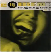 DJ Irene - Laughing Irena