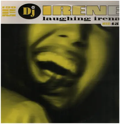DJ Irene - Laughing Irena