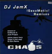 12inch Vinyl Single - DJ JamX - !SexoMatic! Remix