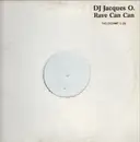 12inch Vinyl Single - DJ Jaques O. - Rave Can Can - white label