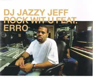 DJ Jazzy Jeff - Rock Wit U / Scram