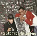 CD - DJ Jazzy Jeff & The Fresh Prince - Before The Willennium