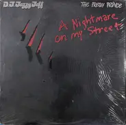 DJ Jazzy Jeff & The Fresh Prince - A Nightmare On My Street