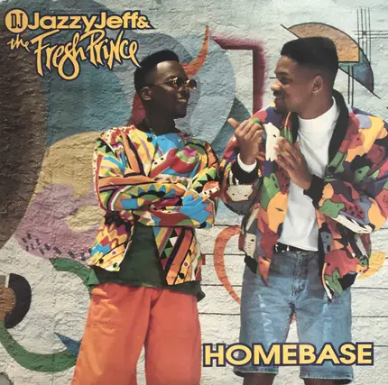 DJ Jazzy Jeff & The Fresh Prince - Homebase