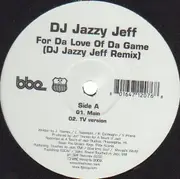 12inch Vinyl Single - DJ Jazzy Jeff - Rock Wit U / For Da Love Of Da Game