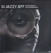 DJ Jazzy Jeff - The Return of the Magnificent