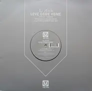 DJ Jean - Love Come Home (Original / Yomanda / Klubbheads VS DJ Jean Mixes)