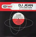12inch Vinyl Single - DJ Jean - Love Come Home
