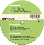 DJ Jes - Good For The Soul