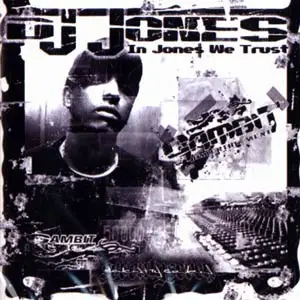 DJ Jones - In Jones We Trust