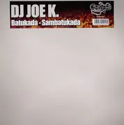 12inch Vinyl Single - DJ Joe K. - Batukada / Sambatukada