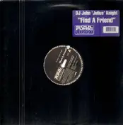 DJ JOHN JULIUS KNIGHT - Find A Friend
