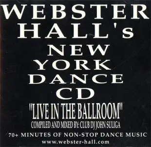 DJ John Suliga - Webster Hall's New York Dance CD "Live In The Ballroom"