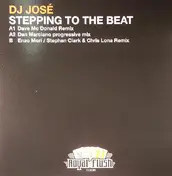DJ Jose - Stepping To The Beat (Remixes)