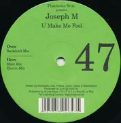 12inch Vinyl Single - DJ Joseph M - U Make Me Feel
