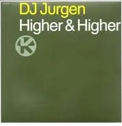 DJ Jurgen - Higher & Higher