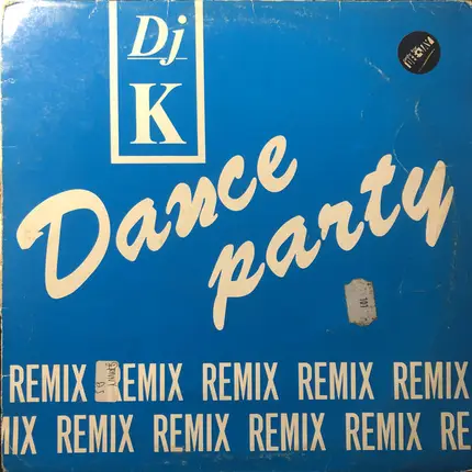 DJ K - Dance Party (Remix)
