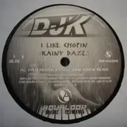 DJ K - I Like Chopin (Rainy Daze)