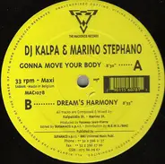 DJ Kalpa & Marino Stephano - Gonna Move Your Body / Dream's Harmony