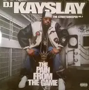 DJ Kay Slay - The Streetsweeper Vol. 2: The Pain From The Game