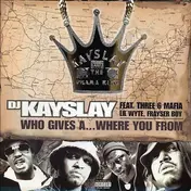 Three 6 Mafia - Who Gives A... Where You From / Retarded