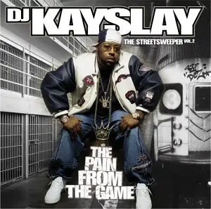 DJ Kay Slay - The Streetsweeper Vol. 2: The Pain From The Game