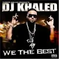 DJ Khaled / Terror Squad - We the Best