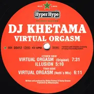 DJ Khetama - Virtual Orgasm