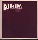 12inch Vinyl Single - DJ Kim - Get Ready To Explode