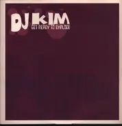 DJ Kim - Get Ready To Explode