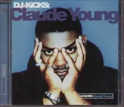 Claude Young - Dj-Kicks: Claude Young
