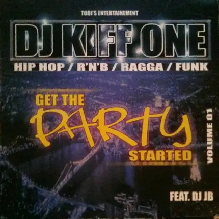 Dj Kiff One - Get The Party Started  #01
